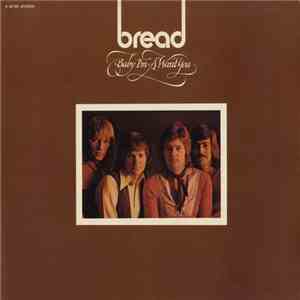 Bread - Baby I'm-A Want You download free