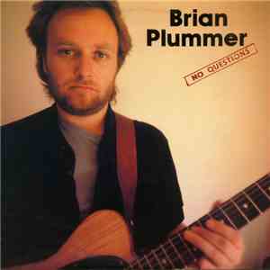 Brian Plummer - No Questions download free