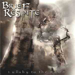 Brief Respite - Lullaby To The Moon download free
