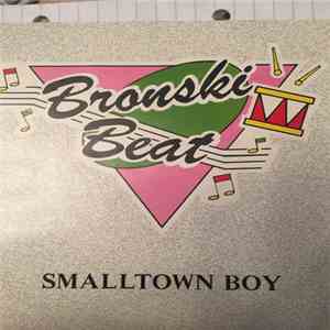 Bronski Beat - Smalltown Boy download free