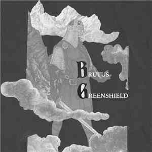 Brutus Greenshield - Brutus Greenshield download free