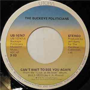 Buckeye Politicians - Can't Wait To See You Again download free