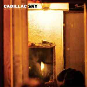 Cadillac Sky - Letters In The Deep download free