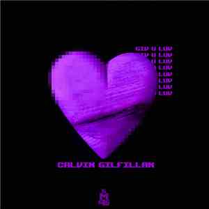 Calvin Gilfillan - Giv U Luv download free