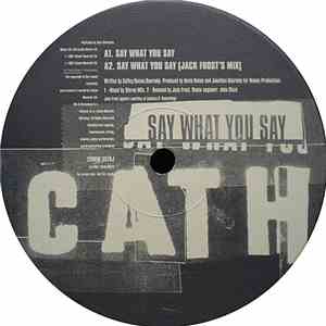 Cath Coffey - Say What You Say download free