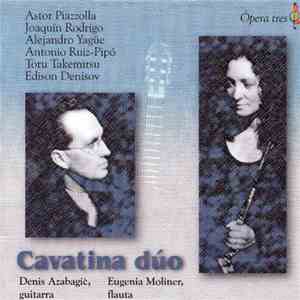 Cavatina Duo, Denis Azabagic, Eugenia Moliner - Cavatina Dúo download free