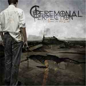 Ceremonial Perfection - Alone In The End download free