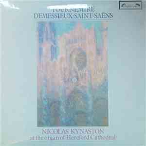 Charles Tournemire, Jeanne Demessieux, Camille Saint-Saëns, Nicolas Kynaston - Organ Music By Tournemire/Demessieux/Saint-Saëns download free