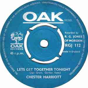Chester Harriott - Lets Get Together Tonight download free