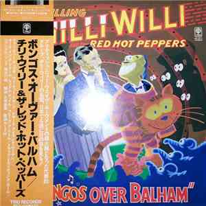 Chilli Willi And The Red Hot Peppers - Bongos Over Balham download free