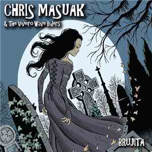 Chris Masuak & The Viveiro Wave Riders - Brujita download free
