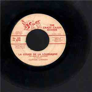 Clifton Chenier - Say Too Koreck (Everything's All Right)/La Couer De La Louisianne download free