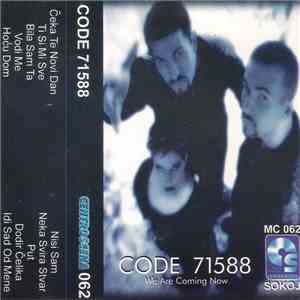 Code 71588 - We Are Coming Now (Neka Svira Stvar) download free