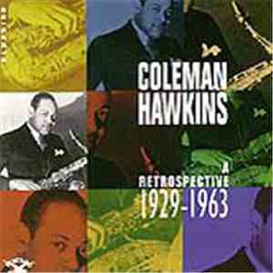 Coleman Hawkins - A Retrospective 1929 - 1963 download free