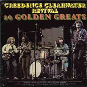 Creedence Clearwater Revival - 20 Golden Greats download free