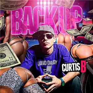Curtis B  - Back Up download free