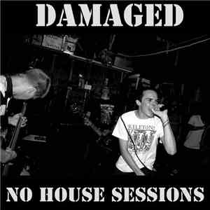 Damaged  - No House Sessions download free