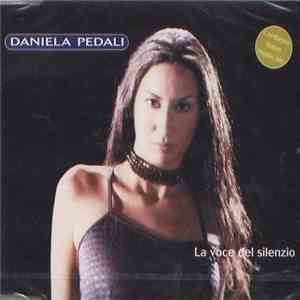 Daniela Pedali - La Voce Del Silenzio download free