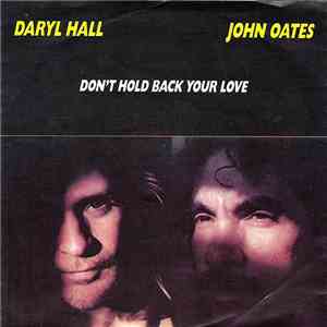 Daryl Hall John Oates - Don't Hold Back Your Love download free