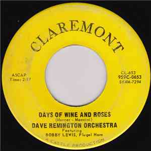 Dave Remington Orchestra Featuring Bobby Lewis , Jan Castle With Dave Remington Orchestra - Days Of Wine And Roses / The One I Love (Belongs To Somebody Else) download free