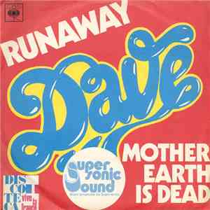 Dave  - Runaway / Mother Earth Is Dead download free