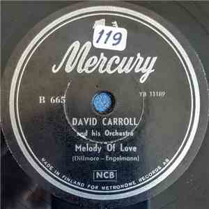 David Carroll And His Orchestra - Melody Of Love / La Golondrina download free