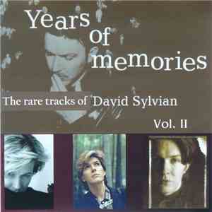 David Sylvian - Years Of Memories Vol. II download free