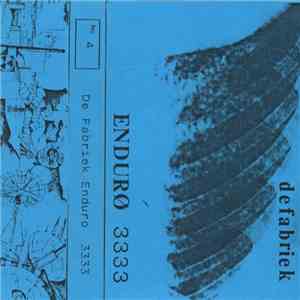 De Fabriek - Enduro 3333 download free