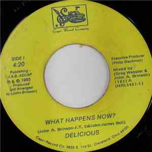 Delicious  - What Happens Now / We're Getting Into Trouble download free