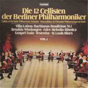 Die 12 Cellisten Der Berliner Philharmoniker - Vol. 1 download free