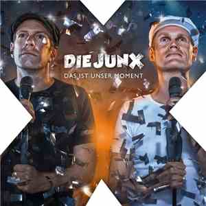 Die JunX - Das ist unser Moment download free