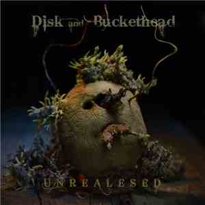 Disk And Buckethead - Unrealesed download free