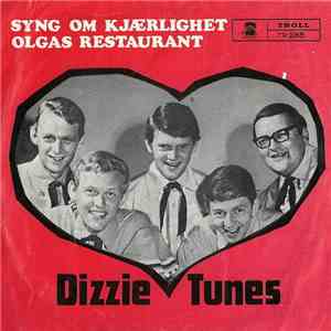 Dizzie Tunes - Syng Om Kjærlighet / Olgas Restaurant download free