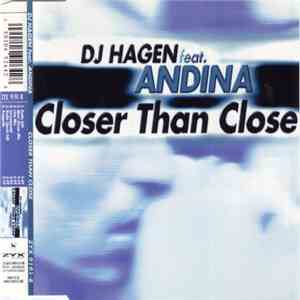 DJ Hagen Feat. Andina - Closer Than Close download free