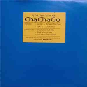 DJ Kirk - Cha Cha Go download free