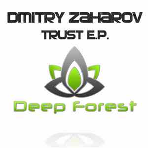 Dmitry Zaharov - Trust E.P. download free