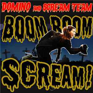 Domino  And Scream Team  - Boom Boom Scream! download free