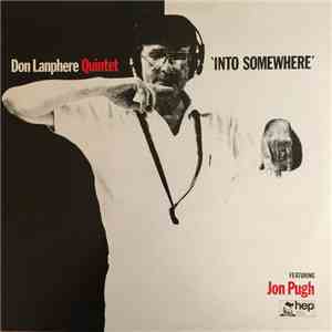 Don Lanphere Quintet Featuring Jon Pugh  - Into Somewhere download free