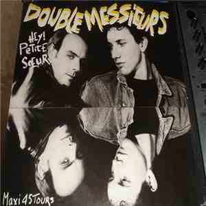 Double Messieurs - Hey ! Petite Soeur download free