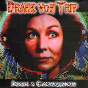 Drahk Von Trip - Heart & Consequence download free