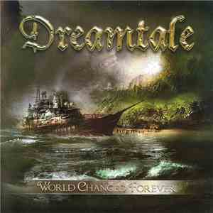 Dreamtale - World Changed Forever download free