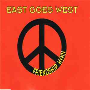 East Goes West - Friendship Hymn download free