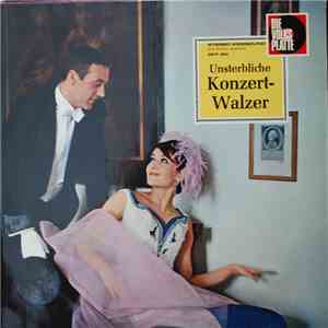 Ein Großes Unterhaltungsorchester, Die Nordwestdeutsche Philharmonie - Unsterbliche Konzertwalzer download free