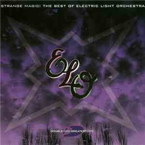 Electric Light Orchestra - Strange Magic: The Best Of Electric Light Orchestra download free