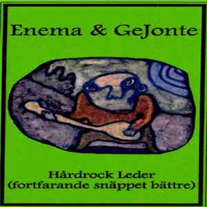Enema & Gejonte - Hårdrock Leder (Fortfarande Snäppet Bättre) download free