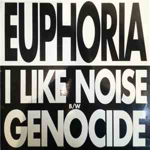 Euphoria  - I Like Noise download free