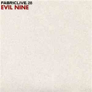 Evil Nine - FabricLive. 28 download free