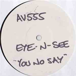 Eye-N-See - You No Say download free