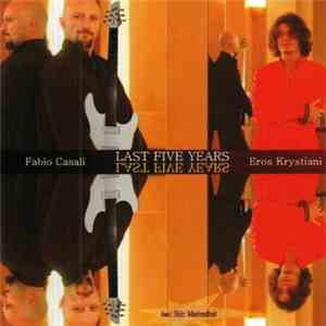 Fabio Casali, Eros Krystiani - Last Five Years download free
