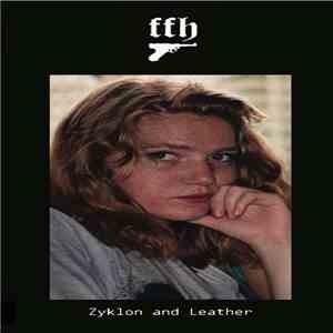 FFH - Zyklon And Leather download free
